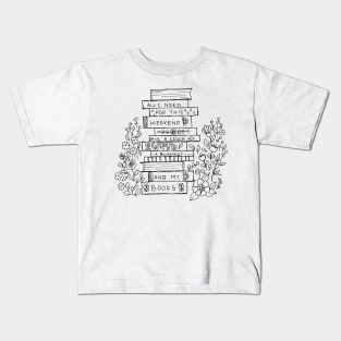 WEEKEND PLAN OF A BOOK LOVER Kids T-Shirt